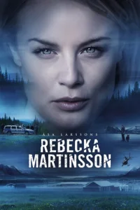 Смотреть Ребекка Мартинссон (2017) онлайн